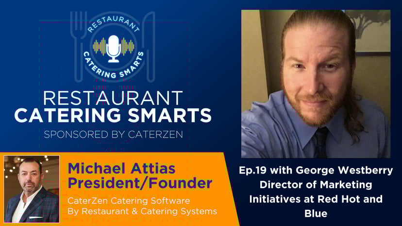 restaurant-catering-smarts-podcast-episode-19-george-westberry
