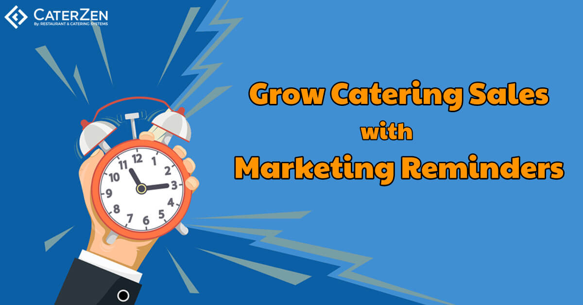 catering operational marketing reminders